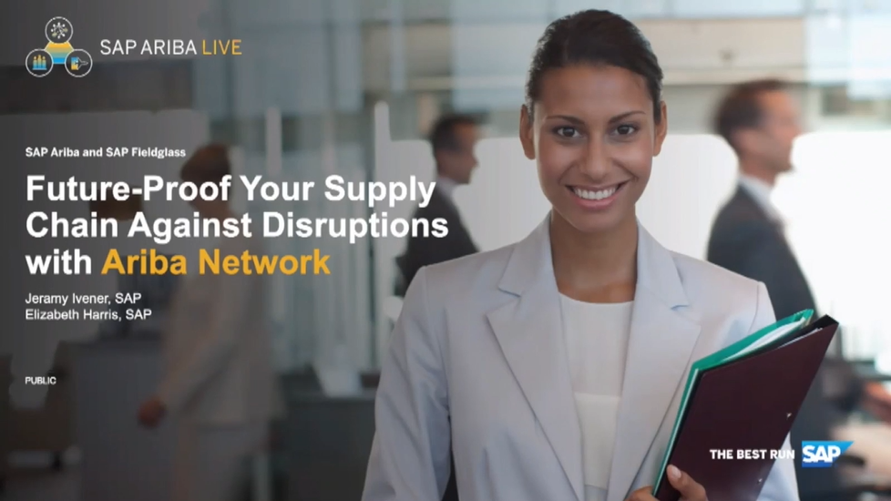 Future Proof Your Supply Chain against Disruptions with Ariba Network | SAP  Ariba Live